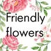 Friendly flovers